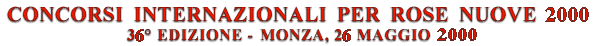 Concorsi internazionali per rose nuove 1999