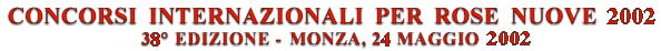 Concorsi internazionali per rose nuove 1999