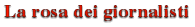La rosa dei giornalisti